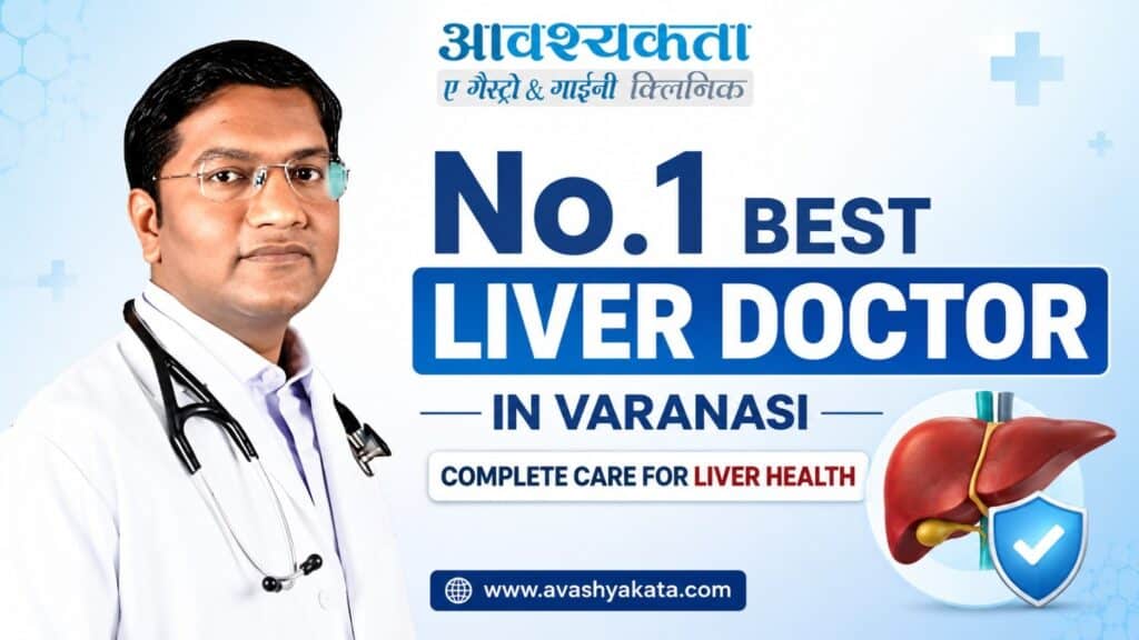 Best Liver Doctor in Varanasi